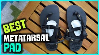 Best Metatarsal Pad in 2023  Top 5 Review  for Metatarsalgia Topical Pain Relief Morton’s Neuroma [upl. by Tolman484]