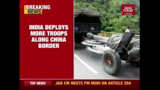 India Deploys More Troops Along China Border [upl. by Dianne]