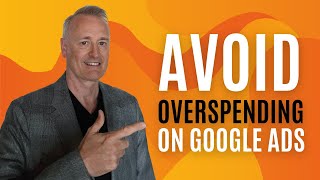 Avoid Overspending on Google Ads [upl. by Llerdnad]