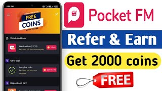 Pocket FM Refer amp Earn and Get 2000 coins free  pocket FM free coins [upl. by Garth]