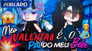 DUBLADO Meu VALENTÃO É O Pai Do Meu BEBÊ 😰  Mini Filme  Gacha Life [upl. by Ezalb115]