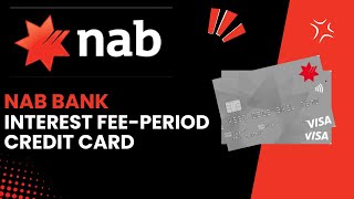 Understanding NAB Credit Cards InterestFree Period [upl. by Annayt24]