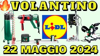 🔥 VOLANTINO LIDL PARKSIDE fino al 22 MAGGIO 2024 parkside lidl attrezzi [upl. by Lerrej]