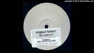 Original Nutter  Oi Nutter Soulful Garage Club Mix Speed Garage  1997 [upl. by Llehsad]