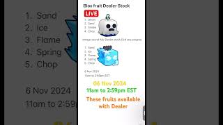 Blox fruit Dealer LIVE Stock  6 Nov 2024  11am to 259pm EST bloxfruit bloxfruitdealer roblox [upl. by Spratt]