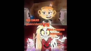 miss chalice vs charlie morningstar [upl. by Nomae875]