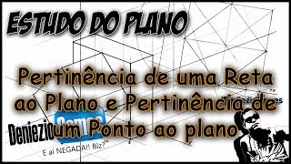 Geometria Descritiva  PERTINÊNCIA DE UMA RETA AO PLANO E PERTINÊNCIA DE UM PONTO AO PLANO [upl. by Ashmead368]