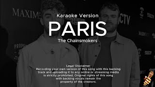 The Chainsmokers  Paris Karaoke Version [upl. by Deadman]