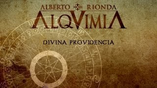 ALQUIMIA de Alberto Rionda • Divina Providencia 🔥 [upl. by Weinstein]