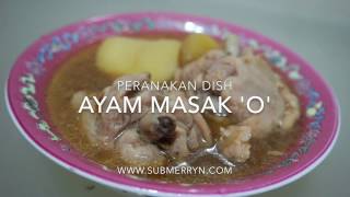 Peranakan Dish Ayam Masak O [upl. by Ludlow]