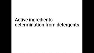 Analysis of Soap amp detergents Determination of active ingredients from detergents [upl. by Ansela]