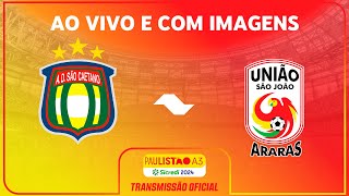 JOGO COMPLETO SÃO CAETANO X UNIÃO SÃO JOÃO  RODADA 13  PAULISTÃO A3 SICREDI 2024 [upl. by Gnanmos]