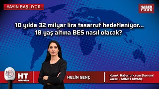 18 yaş altı bireysel emeklilik BES nedir Sistem nasıl uygulanacak [upl. by Cinimod]