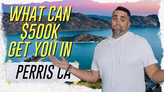 What Can 500k Get You in Perris CA  Living In Perris California [upl. by Kcam701]