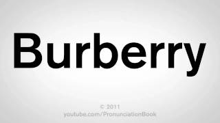 How To Pronounce Burberry [upl. by Kennard370]