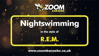 REM  Nightswimming  Karaoke Version from Zoom Karaoke [upl. by Melas]