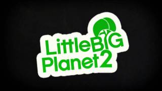 32  My Rocket Theme  Little Big Planet 2 OST [upl. by Eidas]