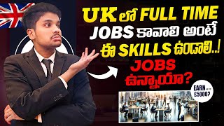 Fulltime Jobs in the UK 🇬🇧 🔥  What skills are required  Job Scams  Complete Detailed Video🤠 [upl. by Atnoid71]