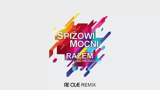 Spiżowi Mocni  Razem Re Cue Remix Radio Edit [upl. by Myrle214]