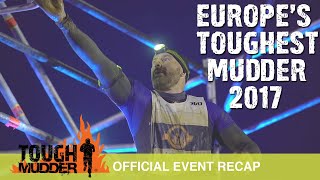 Europe’s Toughest Mudder Part 1  Official Event Video  Tough Mudder UK 2017 [upl. by Kast188]