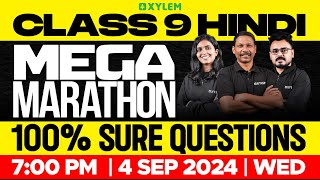 Class 9 Hindi  Mega Marathon  100 Sure Questions  Xylem Class 9 [upl. by Lange105]