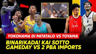 BINARIKADA KAI SOTTO GAMEDAY VS 2 PBA BEST IMPORTS  YOKOHAMA B CORSERS VS TOYAMA GROUSES [upl. by Aggi]