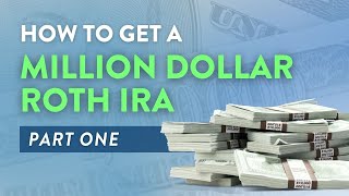 How to Create a 1 Million Dollar ROTH IRA  Part 1 [upl. by Anifares727]