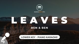 Leaves  Ben amp Ben Lower Key  Piano Karaoke [upl. by Asyram]