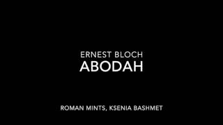 Bloch Abodah [upl. by Delmor31]