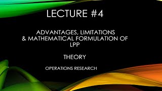 Advantages  Limitations  Mathematical Formulation of LPP  Operations Research  Theory  L4 [upl. by Adila]