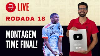 🔴 LIVE DICAS RODADA 18  CARTOLA 2024 VAI CONFIAR NO SG DO FLAMENGO [upl. by Anella]