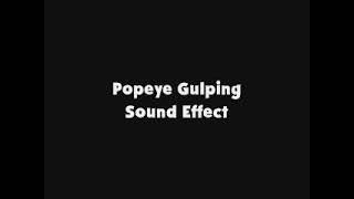 Popeye Gulping SFX [upl. by Tayler]