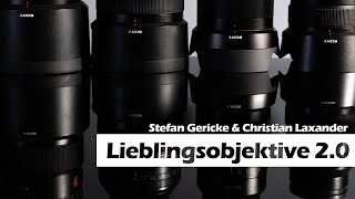 Lieblingsobjektive 20  Sony A6000 A6400 amp Alpha 7 Serie  Stefan Gericke amp Christian Laxander [upl. by Eiralav332]