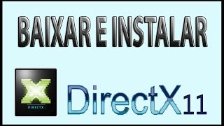 Baixar e Instalar a Directx 11 [upl. by Grieve]