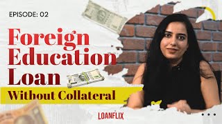 From Zero to Hero Your Foreign Education Loan Tips for 2024 [upl. by Sapienza941]