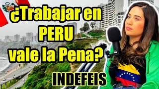 Trabajar en PERU siendo Venezolan es DIFICIL ft orianaboraure en Indefeis [upl. by Dragon]