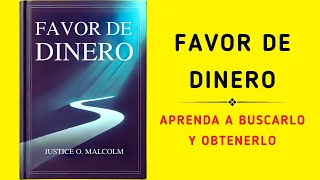 Favor de Dinero Aprenda A Buscarlo Y Obtenerlo Audiolibro [upl. by Willa]