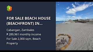 FOR SALE BEACH HOUSE BEACHFRONT IN CABANGAN ZAMBALES [upl. by Lorenza547]