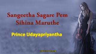 Sangeetha Sagare Pem Sihina Maruthe MP3  Prince Udayapriyantha [upl. by Idoc]