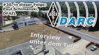 DARC eV  Interview unter dem Turm 30  Paul Schimanski DF4ZL Referent Conteste [upl. by Biondo591]