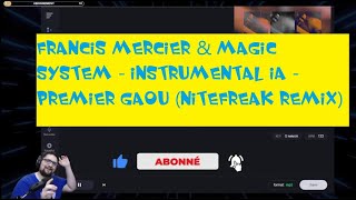 Francis Mercier amp Magic System  instrumental IA  Premier Gaou Nitefreak Remix [upl. by Xever]