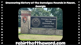 Uncovering History at the Ocmulgee Mounds in Macon Georgia [upl. by Bland]