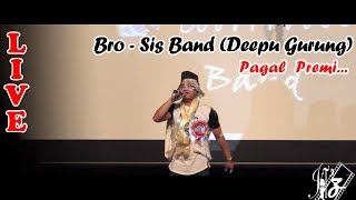 Pagal Premi  Bro Sis Band Deepu Gurung Live in Japan 2018 [upl. by Ronalda]