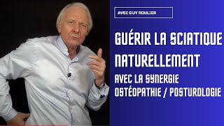 Vidéo Comment guérir la sciatique par les synergies naturelles avec Guy Roulier soustitrée [upl. by Arica]