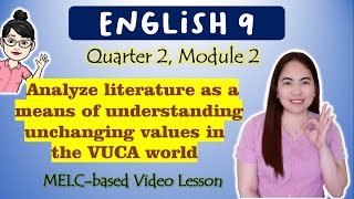 Analyze Literature in the VUCA World  GRADE 9  MELCbased VIDEO LESSON  QUARTER 2  MODULE 2 [upl. by Oaks]