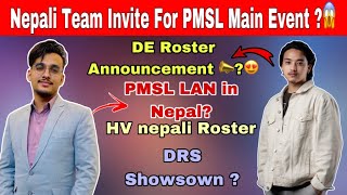 Nepali Team 🇳🇵Invite For PMSL Main Event😱PMLS Lan In Nepal 😍 DE announcement 📣 Time🤩 anshyt [upl. by Atteuqram]