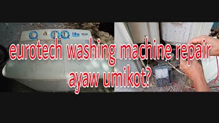 eurotech washing machine repair ayaw umikot [upl. by Enal]