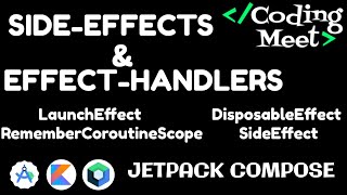 What is SideEffects and EffectHandlers in Jetpack Compose  Android Studio Kotlin Tutorial [upl. by Genet777]