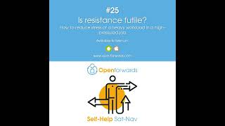 25 Is resistance futile How to reduce the stress of a heavy workload in a fastpaced work envir [upl. by Dowdell]