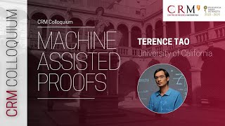 CRM Colloquium by Terence Tao quotMachine Assisted Proofsquot [upl. by Ahsercal]